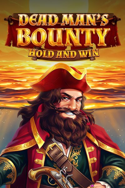 Dead Mans Bounty: Hold & Win